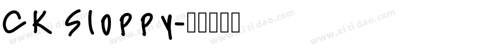CK Sloppy字体转换